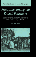 Fraternity among the French Peasantry: Sociability and Voluntary Associations in the Loire Valley, 1815-1914