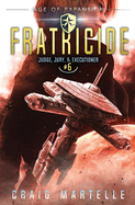 Fratricide: Judge, Jury, & Executioner Book 6