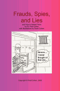 Frauds, Spies, and Lies: And How to Defeat Them (Large Print)