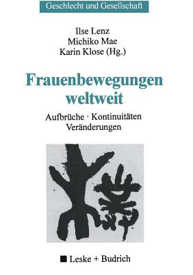 Frauenbewegungen Weltweit: Aufbruche, Kontinuitaten, Veranderungen - Lenz, Ilse (Editor), and Mae, Michiko (Editor), and Klose, Karin (Editor)