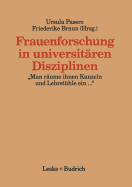 Frauenforschung in Universitaren Disziplinen: "Man Raume Ihnen Kanzeln Und Lehrstuhle Ein..."