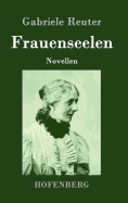 Frauenseelen: Novellen