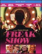 Freak Show [Blu-ray] - Trudie Styler