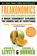Freakonomics 20th Anniversary Edition: A Rogue Economist Explores the Hidden Side of Everything