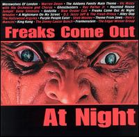 Freaks Come out at Night - Various Artists