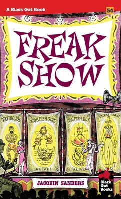 Freakshow - Sanders, Jacquin, and Vorzimmer, Jeff