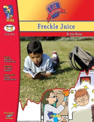 Freckle Juice, by Judy Blume Lit Link/Novel Study Grades 1-3 - Whittington, Keith