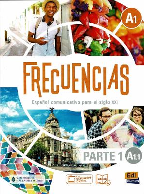 Frecuencias A1: Part 1: A1,1 Student Book: First Part of Frecuencias A1 course  with coded access to ELETeca - Garcia, Marina, and Esteban, Jesus