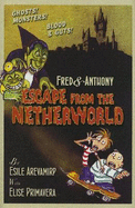 Fred & Anthony Escape from the Netherworld