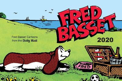 Fred Basset Yearbook 2020: Witty Comic Strips from Britain's Best-Loved Basset Hound - Graham, Alex