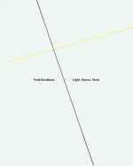 Fred Sandback: Light, Space, Facts