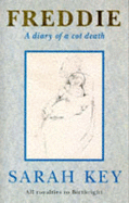Freddie: A Diary of a Cot Death - Key, Sarah