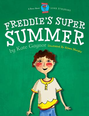 Freddie's Super Summer - Gaynor, Kate