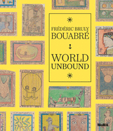 Frederic Bruly Bouabre: World Unbound