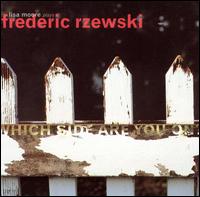 Frederic Rzewski: Which Side Are You On? - Lisa Moore