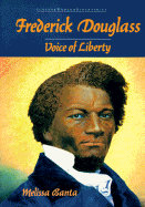 Frederick Douglas: Voice of Liberty