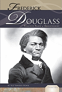 Frederick Douglass: Fugitive Slave and Abolitionist: Fugitive Slave and Abolitionist