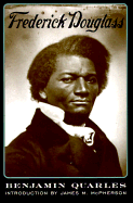 Frederick Douglass - Quarles, Benjamin