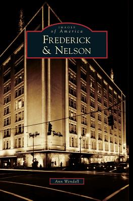 Frederick & Nelson - Wendell, Ann