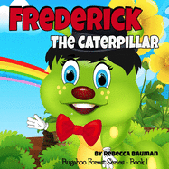 Frederick the Caterpillar