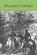 Frederick William Lander's Literary Works