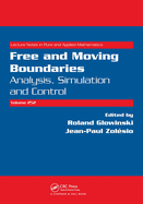 Free and Moving Boundaries: Analysis, Simulation and Control