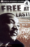 Free at Last: The Story of Martin Luther King Jr