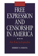 Free Expression and Censorship in America: An Encyclopedia