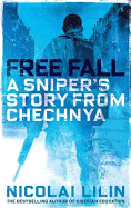 Free Fall: A Sniper's Story from Chechnya