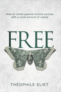 Free: How to create passive income sources with a small amount of capital