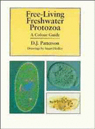 Free-Living Freshwater Protozoa: A Color Guide - Patterson, David J