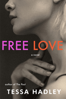 Free Love - Hadley, Tessa
