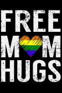 Free Mom Hugs: Line Notebook