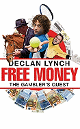 Free Money: The Gambler's Quest