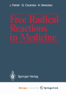 Free radical reactions in medicine