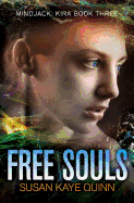 Free Souls: (Mindjack Series Book 3)