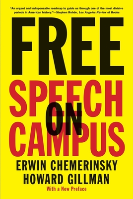 Free Speech on Campus - Chemerinsky, Erwin, and Gillman, Howard