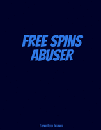 Free Spins Abuser: Casino Offer Tracker / Organiser - Custom Pages To Record Goals, Site Usernames / Passwords - Monthly Proft Tracker, Record Each Offer With Columns For Date/Site/Offer, Info/EV/Profit