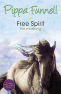 Free Spirit: The Mustang