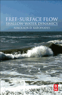 Free-Surface Flow:: Shallow Water Dynamics