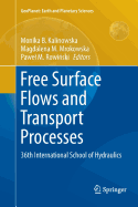 Free Surface Flows and Transport Processes: 36th International School of Hydraulics