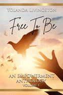 Free to Be: An Empowerment Anthology
