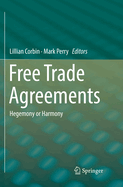 Free Trade Agreements: Hegemony or Harmony