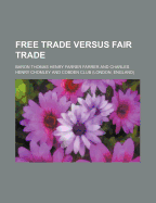 Free Trade Versus Fair Trade