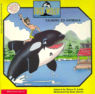 Free Willy: Talking to Animals - Levin, Nancy E