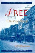 Free Within Ourselves: The Harlem Renaissance