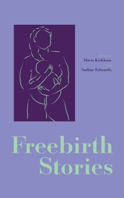 Freebirth Stories - Kirkham, Mavis