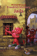 Freebsd Mastery: Jails