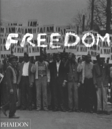 Freedom, a Photographic History