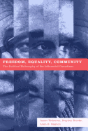 Freedom, Equality, Community: The Political Philosophy of Six Influential Canadians - Bickerton, James, and Brooks, Stephen, and Gagnon, Alain-G